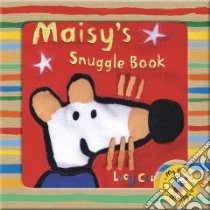 Maisy's Snuggle Book libro in lingua di Cousins Lucy