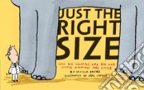 Just the Right Size libro in lingua di Davies Nicola, Layton Neal (ILT)