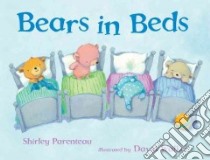 Bears in Beds libro in lingua di Parenteau Shirley, Walker David (ILT)