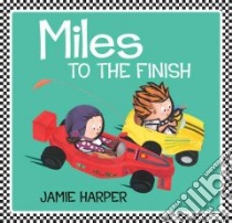 Miles to the Finish libro in lingua di Harper Jamie