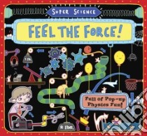 Feel the Force! libro in lingua di Adams Tom, Flintham Thomas (ILT)