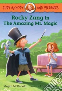 Rocky Zang in the Amazing Mr. Magic libro in lingua di McDonald Megan, Madrid Erwin (ILT)
