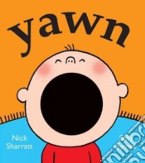 Yawn libro in lingua di Symes Sally, Sharratt Nick (ILT)