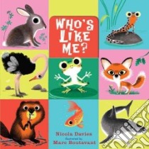 Who's Like Me? libro in lingua di Davies Nicola, Boutavant Marc (ILT)