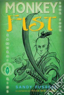 Monkey Fist libro in lingua di Fussell Sandy, James Rhian Nest (ILT)