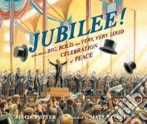 Jubilee! libro in lingua di Potter Alicia, Tavares Matt (ILT)