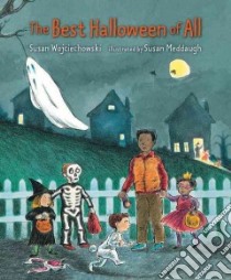 The Best Halloween of All libro in lingua di Wojciechowski Susan, Meddaugh Susan (ILT)