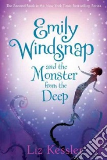 Emily Windsnap and the Monster from the Deep libro in lingua di Kessler Liz, Gibb Sarah (ILT)