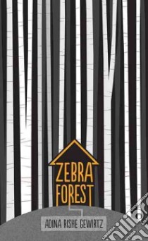 Zebra Forest libro in lingua di Gewirtz Adina Rishe