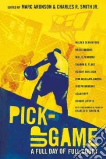 Pick-Up Game libro in lingua di Aronson Marc (EDT), Smith Charles R. Jr. (EDT)