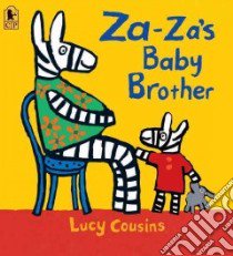 Za-Za's Baby Brother libro in lingua di Cousins Lucy