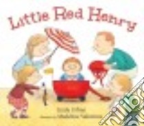 Little Red Henry libro in lingua di Urban Linda, Valentine Madeline (ILT)