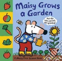 Maisy Grows a Garden libro in lingua di Cousins Lucy