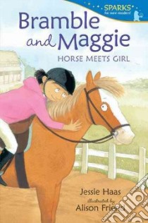 Bramble and Maggie libro in lingua di Haas Jessie, Friend Alison (ILT)