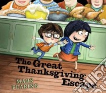 The Great Thanksgiving Escape libro in lingua di Fearing Mark