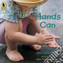 Hands Can libro in lingua di Hudson Cheryl Willis, Bourke John-Francis (PHT)