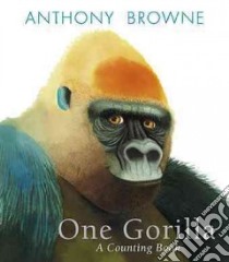 One Gorilla libro in lingua di Browne Anthony