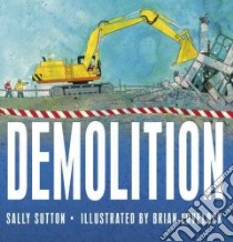 Demolition libro in lingua di Sutton Sally, Lovelock Brian (ILT)