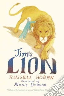 Jim's Lion libro in lingua di Hoban Russell, Deacon Alexis (ILT)
