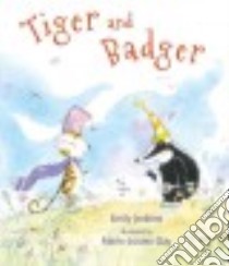 Tiger and Badger libro in lingua di Jenkins Emily, Gay Marie-Louise (ILT)