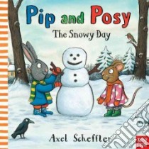 The Snowy Day libro in lingua di Scheffler Axel