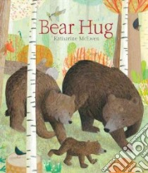 Bear Hug libro in lingua di McEwen Katharine