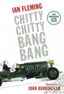 Chitty Chitty Bang Bang libro in lingua di Fleming Ian, Burningham John (ILT)