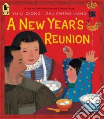 A New Year's Reunion libro in lingua di Li-Qiong Yu, Cheng-Liang Zhu (ILT)