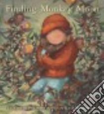 Finding Monkey Moon libro in lingua di Pulford Elizabeth, Wilkinson Kate (ILT)