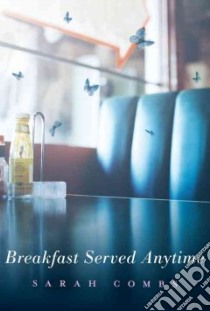 Breakfast Served Anytime libro in lingua di Combs Sarah
