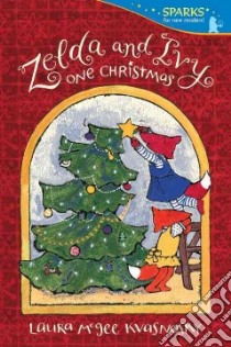 Zelda and Ivy One Christmas libro in lingua di Kvasnosky Laura McGee