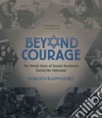 Beyond Courage libro in lingua di Rappaport Doreen