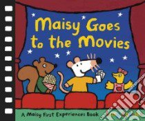 Maisy Goes to the Movies libro in lingua di Cousins Lucy