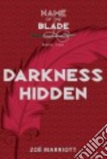 Darkness Hidden libro in lingua di Marriott Zoe