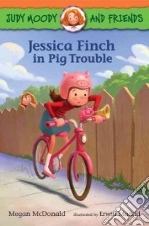 Jessica Finch in Pig Trouble libro in lingua di McDonald Megan, Madrid Erwin (ILT)