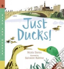 Just Ducks! libro in lingua di Davies Nicola, Rubbino Salvatore (ILT)