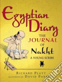 Egyptian Diary libro in lingua di Platt Richard, Parkins David (ILT)