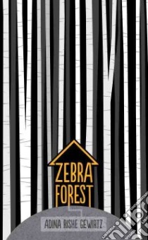 Zebra Forest libro in lingua di Gewirtz Adina Rishe