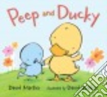 Peep and Ducky libro in lingua di Martin David, Walker David (ILT)