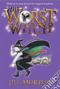 The Worst Witch libro in lingua di Murphy Jill