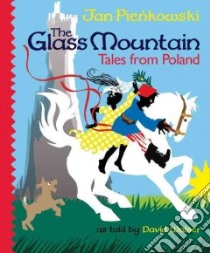 The Glass Mountain libro in lingua di Walser David (RTL), Pienkowski Jan (ILT)