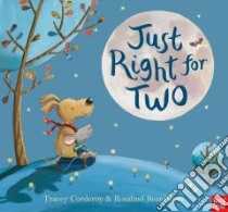 Just Right for Two libro in lingua di Corderoy Tracey, Beardshaw Rosalind (ILT)
