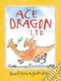 Ace Dragon Ltd libro in lingua di Hoban Russell, Blake Quentin (ILT)