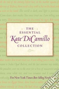 The Essential Kate Dicamillo Collection libro in lingua di DiCamillo Kate