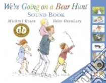 We're Going on a Bear Hunt libro in lingua di Rosen Michael, Oxenbury Helen (ILT)
