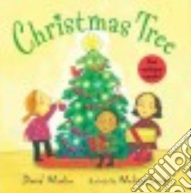 Christmas Tree libro in lingua di Martin David, Sweet Melissa (ILT)