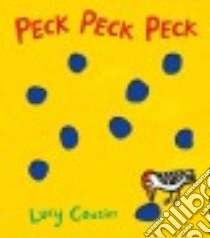 Peck Peck Peck libro in lingua di Cousins Lucy