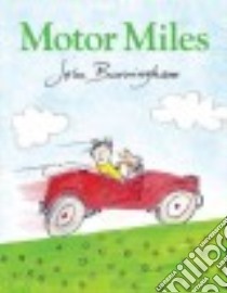 Motor Miles libro in lingua di Burningham John