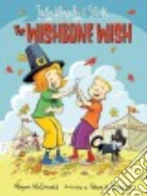 The Wishbone Wish libro in lingua di McDonald Megan, Reynolds Peter H. (ILT)