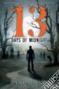 13 Days of Midnight libro in lingua di Hunt Leo